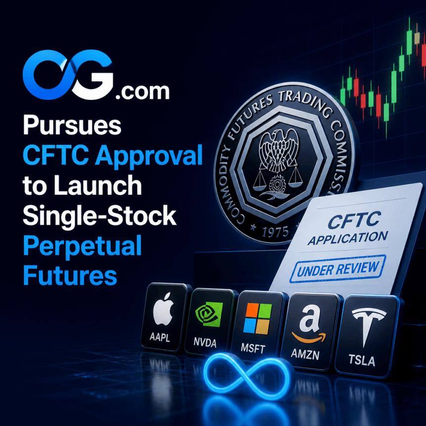 OG.com 寻求 CFTC 批准，推出单股永续期货
