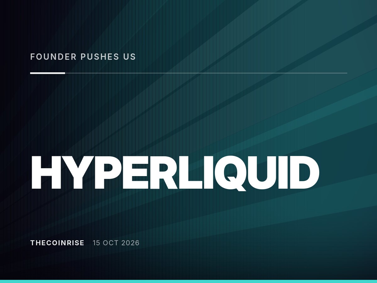 Hyperliquid创始人呼吁美国监管机构豁免区块链层监管